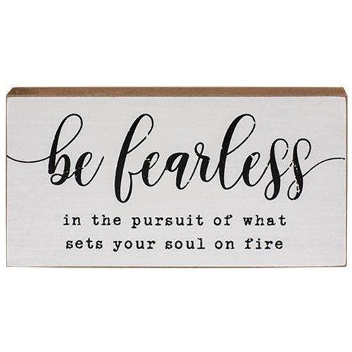 Be Fearless Block - Sunshine and Grace Gifts