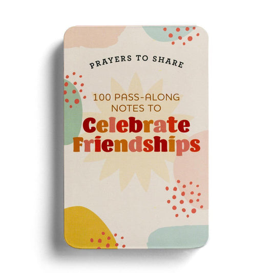 Celebrate Friendship Prayers To Share - Sunshine and Grace Gifts