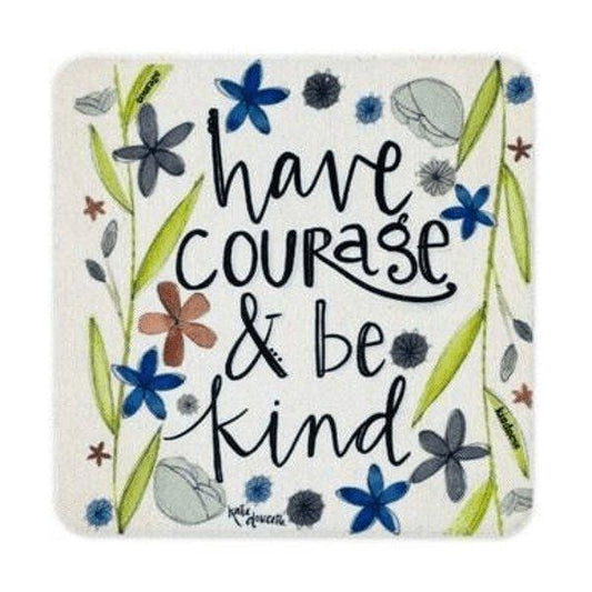 Have Courage Coasters 4Pc - Sunshine and Grace Gifts