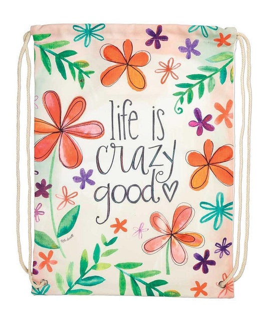 Life Crazy Good Drawstring Bag - Sunshine and Grace Gifts