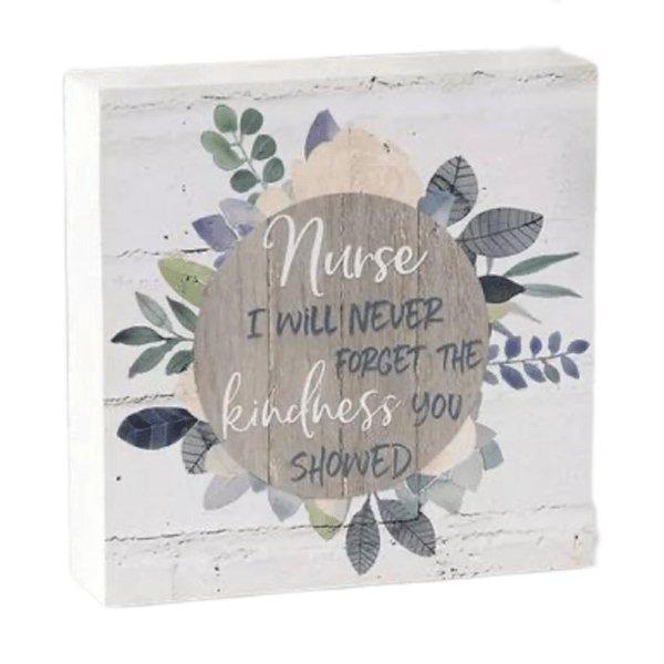 Nurse Box Sign- Never Forget Kindness - Sunshine and Grace Gifts