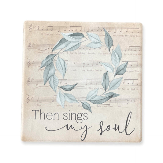 Sings My Soul - Stone Coaster - Sunshine and Grace Gifts