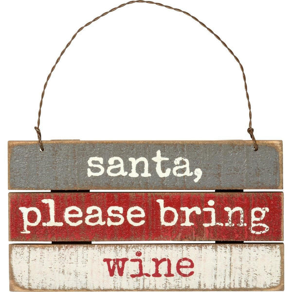 Slat Ornament - Santa, Please Bring Wine - Sunshine and Grace Gifts