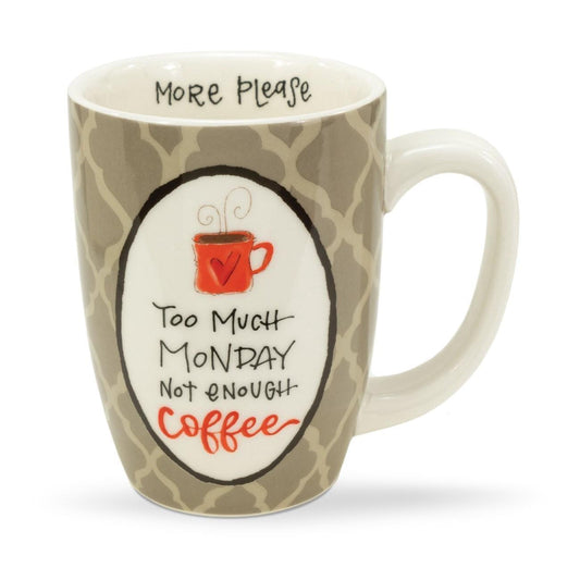 Too Much Monday Gift Mug - Sunshine and Grace Gifts