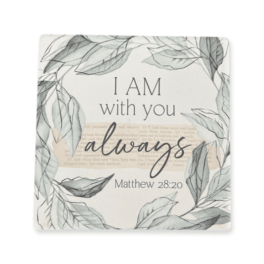 With You Always- Stone Coaster - Sunshine and Grace Gifts