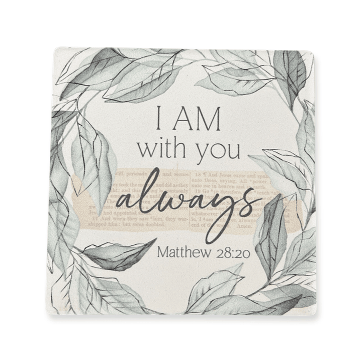 With You Always- Stone Coaster - Sunshine and Grace Gifts